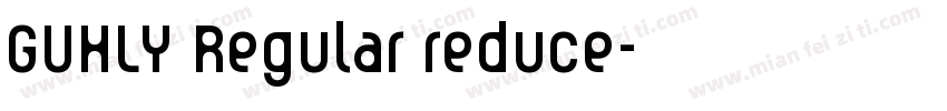 GUHLY Regular reduce字体转换